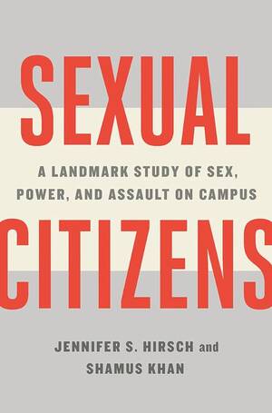 Drunk Public Sex Porn - Amazon.com: Sexual Citizens: A Landmark Study of Sex, Power, and Assault on  Campus: 9781324001706: Hirsch, Jennifer S., Khan, Shamus: Books