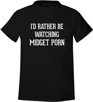 black nudist fuck - Amazon.com: BH Cool Designs I'd Rather Be Watching MIDGET PORN - Men's Soft  & Comfortable T-Shirt, Black, Small : Clothing, Shoes & Jewelry