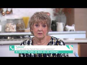 Im A Porn Addict Captions - I'm Worried My FiancÃ© Has A Porn Addiction | This Morning - YouTube