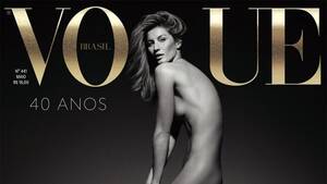 Gisele Bundchen Xxx Porn - Gisele Bundchen Poses Completely Nude for 'Vogue Brasil'