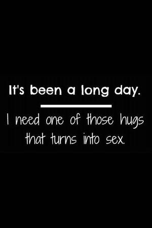 fun group sex quotes - Definitely one of those days... Sex QuotesFunny ...