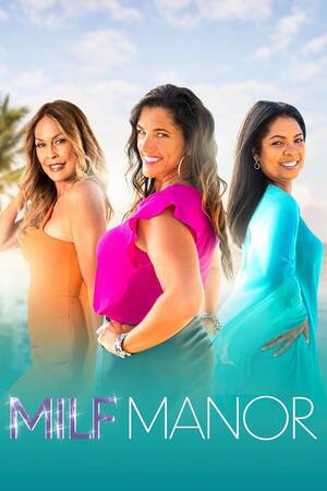 4 moms 1 boy - MILF Manor (TV Series 2023â€“ ) - News - IMDb