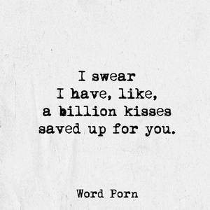 black sex phrases - I have a billion kisses saved for you