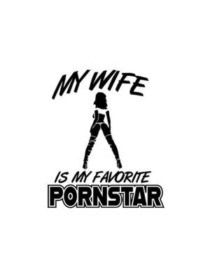My Wife Is A Porn Star - Mi esposa es mi diseÃ±o favorito de la camiseta pornstar, SVG DXF Cricut CNC  Glowforge - Etsy MÃ©xico