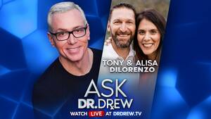 massive facial - Overcoming Porn Addiction & Massive Debt: Marriage Advice from Tony & Alisa  DiLorenzo â€“ Ask Dr. Drew | Dr. Drew Official Website - drdrew.com