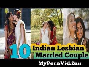 Lesbian Wedding Night Sex - 10 Indian Lesbian Married couple | Indian lesbian marriage | lesbian wedding|  lesbian couple | from desi and videsi lesbianedding night hot kissing scene  Watch Video - MyPornVid.fun