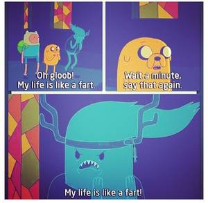 Adventure Time Fart Porn - MY LIFE IS LIKE A FART!!! - Adventure Time