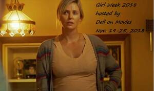 Charlize Theron Blowjob - Dell on Movies: Girl Week 2018: Tully