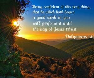 Bible Quotation - That the good work God has begun in us will be perfected.