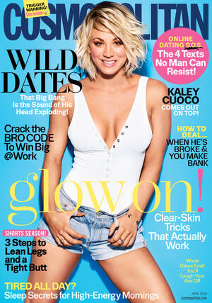 Kaley Cuoco Real Fucking - Kaley Cuoco on Feminism - Kaley Cuoco in April 2016 Cosmopolitan