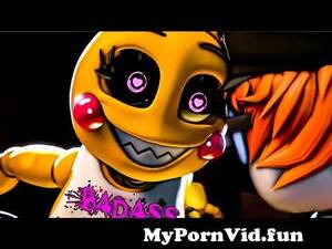 F Naf Sfm Toy Chica Porn - SFM FNAF Toy Chica song \\\