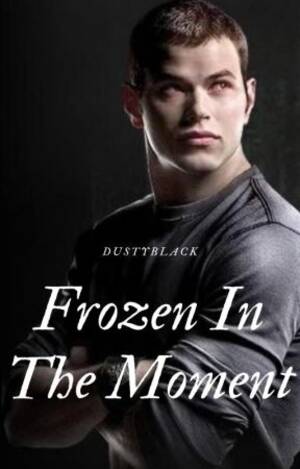 Frozen Porn Stories - Frozen In The Moment. [Emmett Cullen Story] - 49. Porn - Wattpad