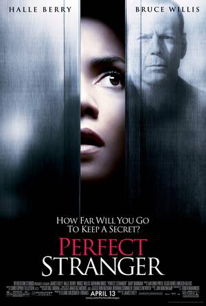 Halle Berry Porn Stories - Perfect Stranger (2007) - IMDb