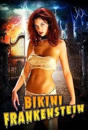 Frankenstein Porn Films - Bikini Frankenstein (Video 2010) - IMDb